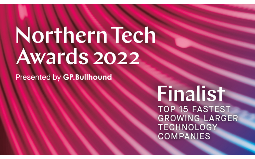 The Northern Tech Awards 2022 Finalist in Top 15 Fastest Growing Larger Technology Companies